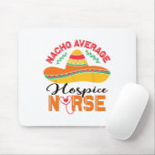 Hospice Nurse Nacho Average Nurse Funny Cinco De M Mousepad (Mit Mouse)