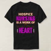 Hospice Nursing ist ein Werk von Heart Hospice Nur T-Shirt (Design vorne)