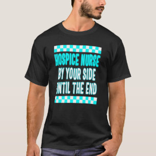 Hospice Pflege Ihrer Seite Eingetragene Krankenpfl T-Shirt
