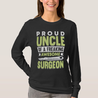 Hospital Surgery Medical Doctor Surgeon Uncle T-Shirt