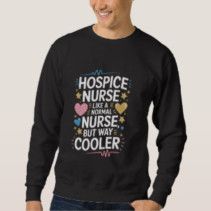 Hospizkrankenschwester Design Hospizpflege Palliat Sweatshirt