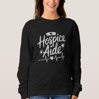 Hospizkrankenschwester Hospizhelfer Hospizpflege P Sweatshirt