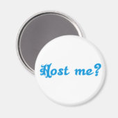 host me bayerisch Spruch bayrisch Bayern Magnet (Vorderseite/Rückseite)