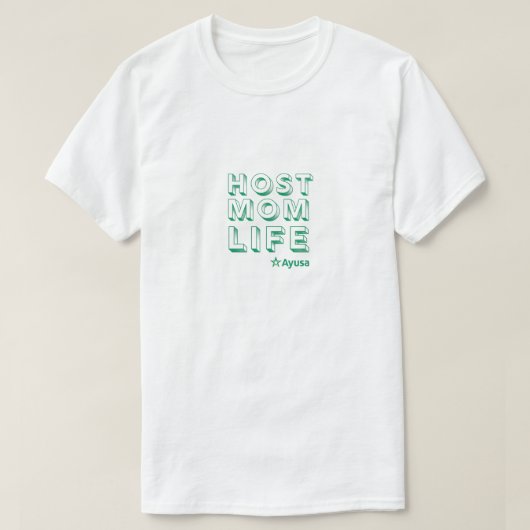 Host Mom Life T-Shirt by Ayusa (Design vorne)