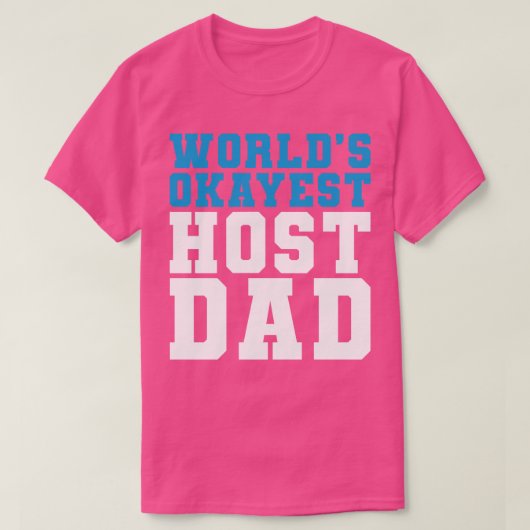 Host-Vater Birthday Present Worlds Tokest Host-Vat T-Shirt (Design vorne)