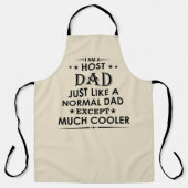 Host-Vater wie normaler Vater, aber viel cooler Schürze (Vorderseite)