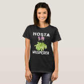 Hosta Flüsterer Garten Gärtner Schattenliebende St T-Shirt (Vorne ganz)