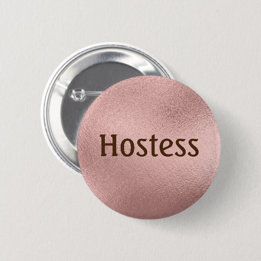 Hostess Rose Gold Brautparty Geschenke Hochzeit Button (Vorne & Hinten)