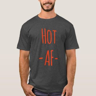 Hot AF Shirt Hot New AF Shirt AF s AF Tees
