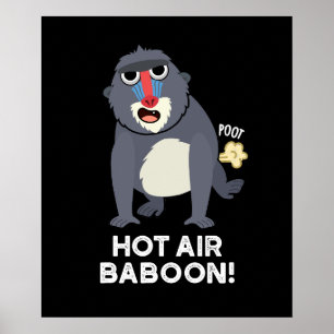 Hot Air Baboon Funny Farting Affe Puck Dark BG Poster