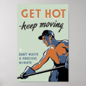 Hot - Behalt Moving - WW2 Propaganda Poster (Vorne)