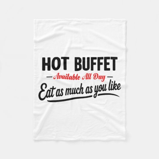 Hot Buffet Available All Day Eat As Much As You Li Fleecedecke (Vorderseite)