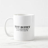 Hot Buffet Available All Day Eat As Much As You Li Kaffeetasse (Links)