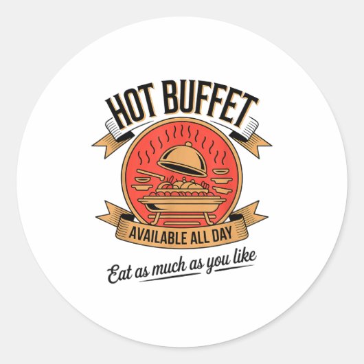 Hot Buffet Available All Day Eat As Much As You Li Runder Aufkleber (Vorderseite)