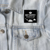 Hot Buffet Available All Day Funny Adult Humor Button (Beispiel)