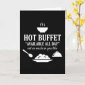 Hot Buffet Available All Day Funny Adult Humor Karte (Gelbe Blume)
