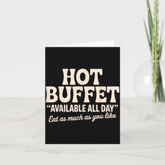 Hot Buffet Available All Day Funny Joke  Karte (Vorderseite)