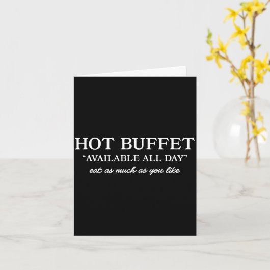 Hot Buffet Available All Day Funny Meme  Karte (Gelbe Blume)