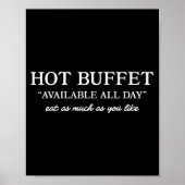 Hot Buffet Available All Day Funny Meme Poster (Vorne)
