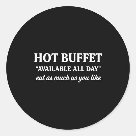 Hot Buffet Available All Day Men Women  Runder Aufkleber (Vorderseite)