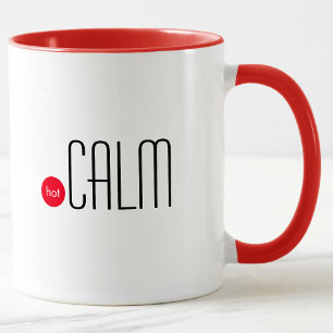Hot Calm: Fun Technical Business Expression Tasse