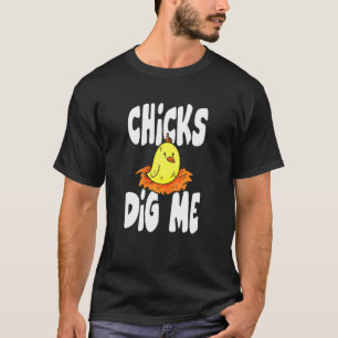 Hot Chicks Dick Me Chicken T-Shirt