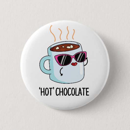 Hot Chocolate Funny Drink Pub Button (Vorderseite)