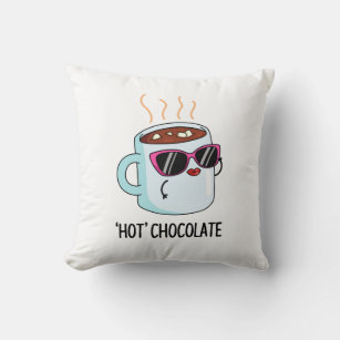 Hot Chocolate Funny Hot Cocoa Drink Pub Kissen