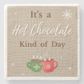 Hot Chocolate Kind of Day Cocoa Mugs Steinuntersetzer (Vorderseite)