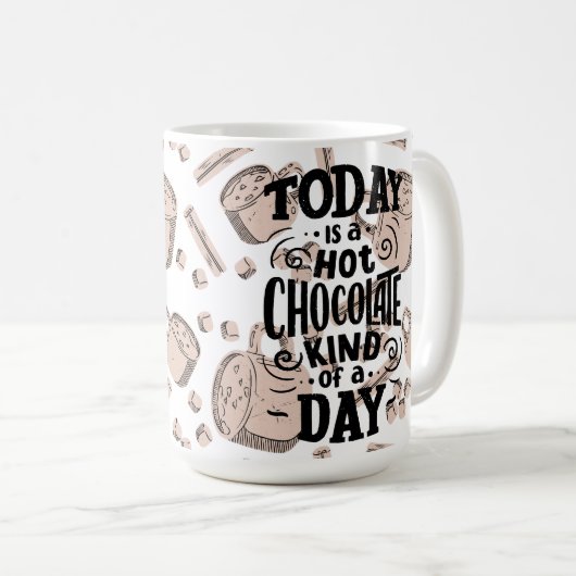 Hot Chocolate Kind of Day Kaffeetasse (VorderseiteRechts)