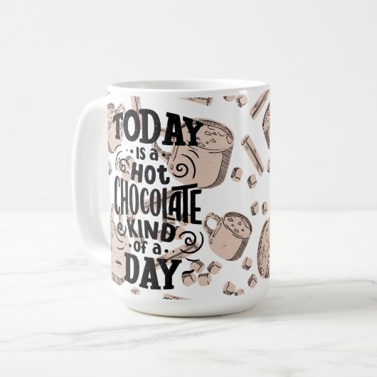 Hot Chocolate Kind of Day Kaffeetasse (Vorderseite Links)