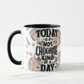 Hot Chocolate Kind of Day Tasse (Links)