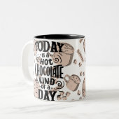 Hot Chocolate Kind of Day Zweifarbige Tasse (Vorderseite Links)