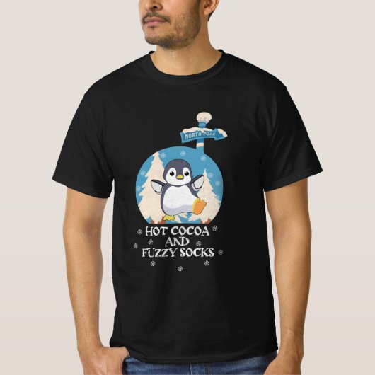 Hot Cocoa And Fuzzy Socks | Cute baby penguin T-Shirt (Vorderseite)