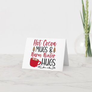 Hot Cocoa Tasse & Hugs Karte