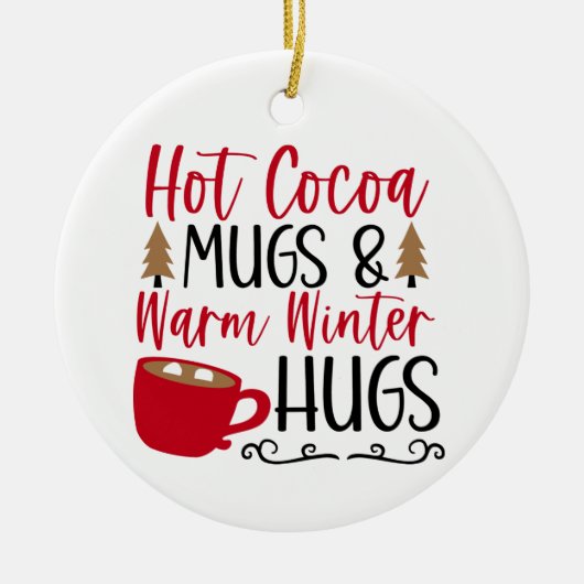 Hot Cocoa Tasse & Hugs Keramik Ornament (Vorne)