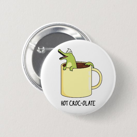 Hot Croc Colate Funny Crocodile Pun Button (Vorne & Hinten)