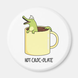 Hot Croc Colate Funny Crocodile Pun Magnet