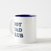 Hot Dad Club Mug Funny Dad Coffee Cup Gift Idea Zweifarbige Tasse (Vorderseite Links)