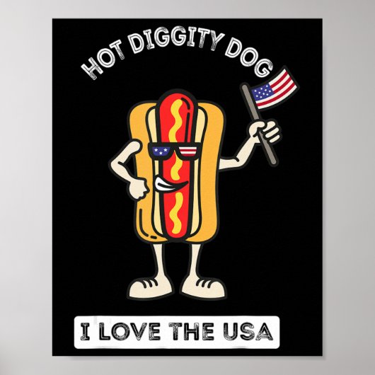 Hot Diggity Dog 4. Juli Patriotische GRILLEN Picni Poster (Vorne)