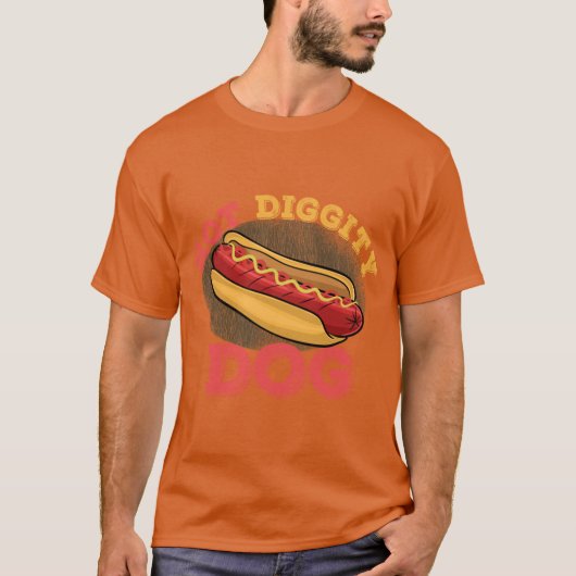 Hot Diggity Dog gift T-Shirt (Vorderseite)