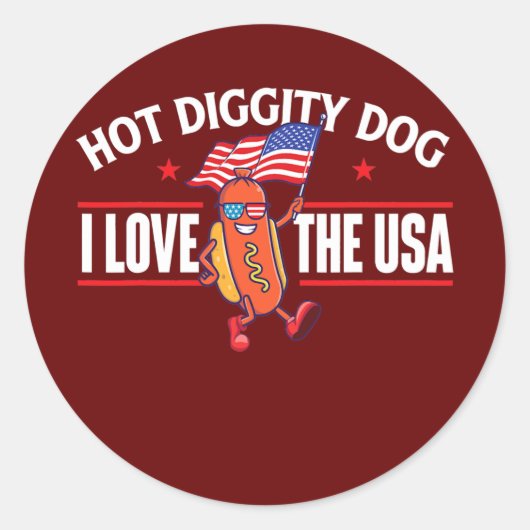 Hot Diggity Dog USA Flag 4. Juli Runder Aufkleber (Vorderseite)