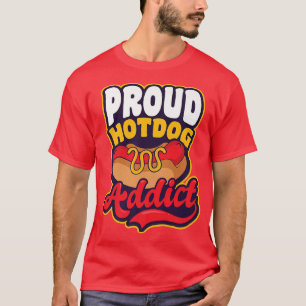 Hot Dog Addict Design Hot Dog Lover T-Shirt