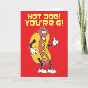 Hot Dog! Du bist 6! 6. Geburtstag Karte