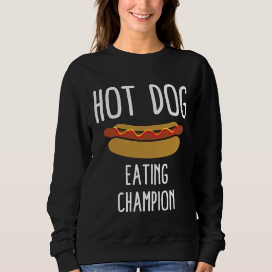 Hot Dog Eating Champion Sweatshirt (Vorderseite)