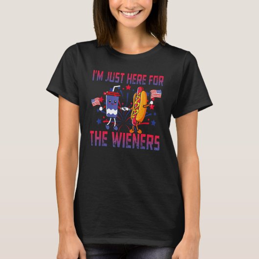 Hot Dog I m Just Here For The Wieners Sausage 4th T-Shirt (Vorderseite)