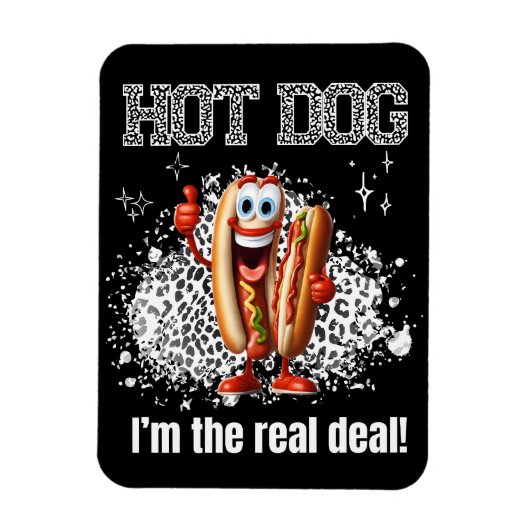 Hot Dog! Ich bin der echte Deal Magnet (Vertikal)