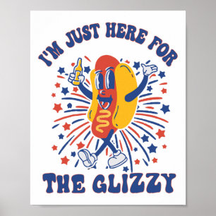 Hot Dog ich bin gerade hier für den glänzenden glü Poster