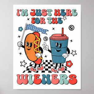 Hot Dog Ich bin nur hier für die Dackeln 4. Juli Poster