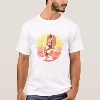 Hot Dog ich bin nur hier für die heißen Hunde esse T-Shirt
